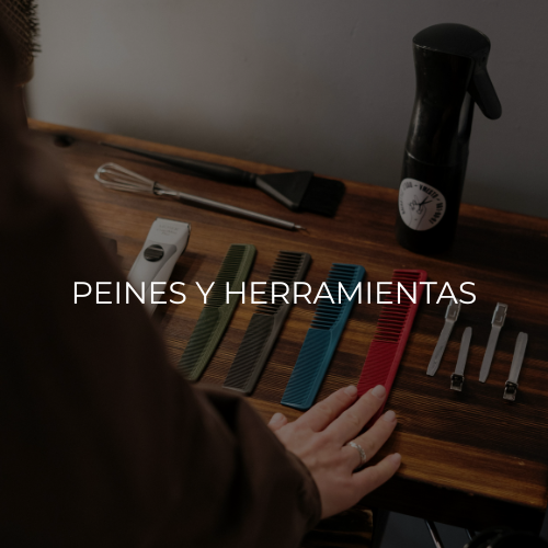 PEINES, CEPILLOS Y HERRAMIENTAS